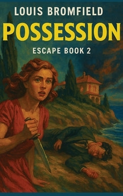 Possession by Bromfield, Louis