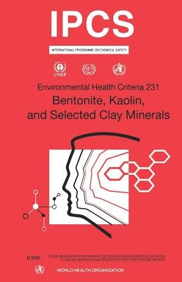 Bentonite, Kaolin and Selected Clay Minerals by Ipcs