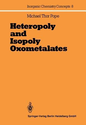 Heteropoly and Isopoly Oxometalates by Jeannin, Y.