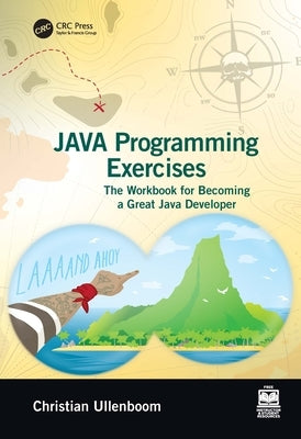 Java Programming Exercises: Volume One: Language Fundamentals and Core Concepts by Ullenboom, Christian
