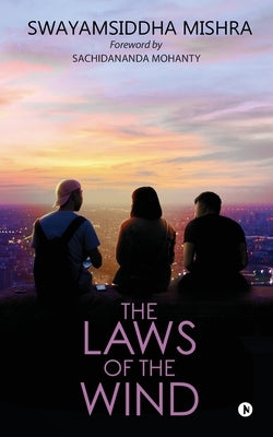 The Laws of the Wind by Swayamsiddha Mishra