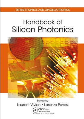 Handbook of Silicon Photonics by Vivien, Laurent