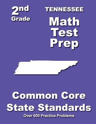 Tennessee 2nd Grade Math Test Prep: Common Core State Standards by Treasures, Teachers'