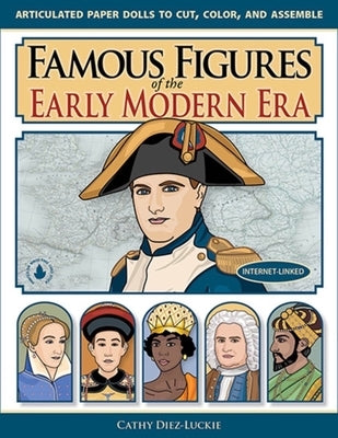 Famous Figures of the Early Modern Era by Diez-Luckie, Cathy