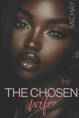 The Chosen Wife by Michay