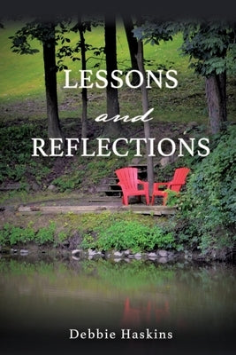 Lessons and Reflections by Haskins, Debbie