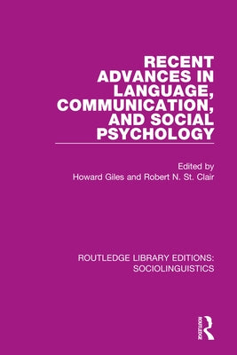 Recent Advances in Language, Communication, and Social Psychology by Giles, Howard