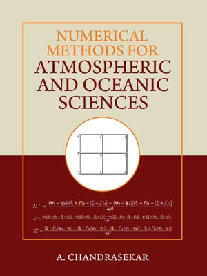 Numerical Methods for Atmospheric and Oceanic Sciences by Chandrasekar, A.