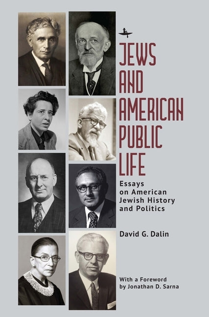 Jews and American Public Life: Essays on American Jewish History and Politics by Dalin, David G.