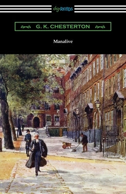 Manalive by Chesterton, G. K.