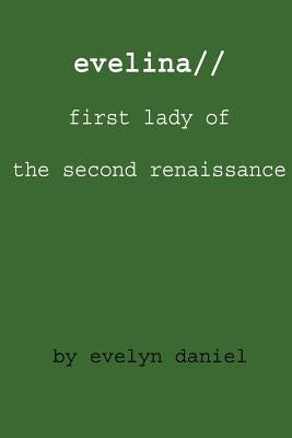 evelina//first lady of the second renaissance by Evelina