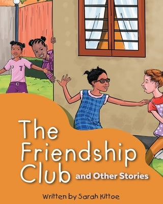 The Friendship Club by Kittoe, Sarah