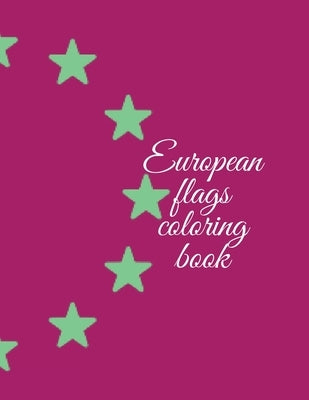 European flags coloring book by Publishing, Cristie