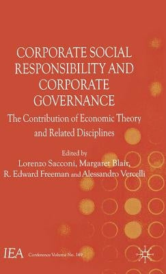 Corporate Social Responsibility and Corporate Governance: The Contribution of Economic Theory and Related Disciplines by Sacconi, Lorenzo