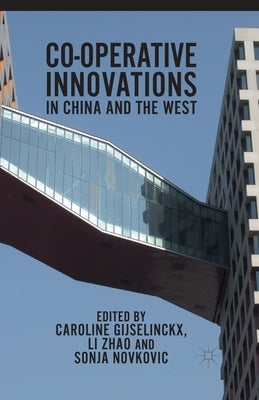 Co-Operative Innovations in China and the West by Gijselinckx, C.