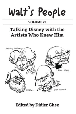 Walt's People: Volume 23: Talking Disney with the Artists Who Knew Him by Ghez, Didier