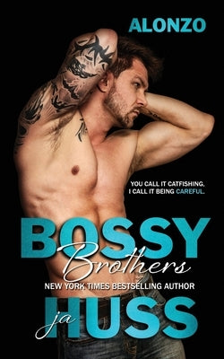 Bossy Brothers: Alonzo by Huss, Ja