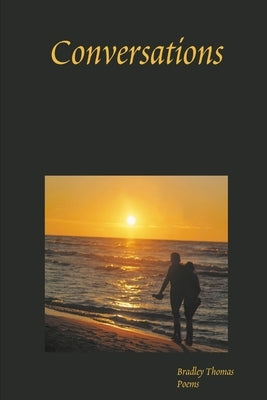Conversations - Paperback Edition by Thomas, Bradley