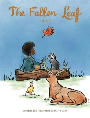 The Fallen Leaf - Aaron by Villalon, J. C.
