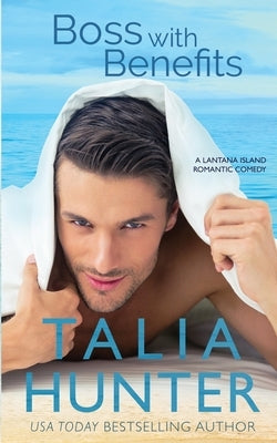 Boss With Benefits by Hunter, Talia