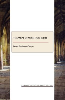 The Wept of Wish-Ton-Wish by Cooper, James Fenimore