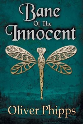 Bane of the Innocent by Phipps, Oliver