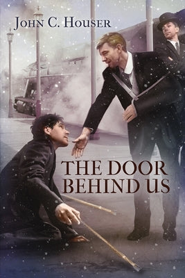 The Door Behind Us by Houser, John C.