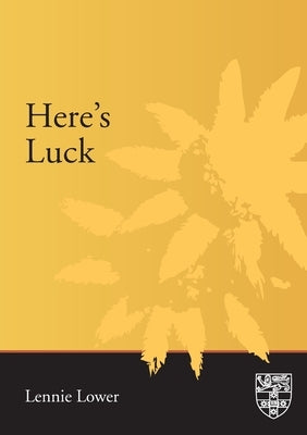 Here's Luck by Lower, Lennie