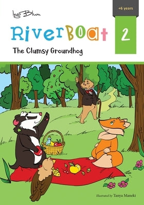The Clumsy Groundhog by Blum, Ingo