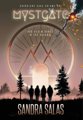 Mystgate: Guardian Saga Volume One by Salas, Sandra
