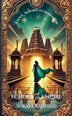Echoes of the Empire by Radfield, Soraya
