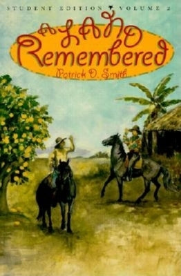 A Land Remembered, Volume 2 by Smith, Patrick D.