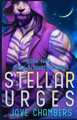Stellar Urges: a scifi alien romance by Chambers, Jove