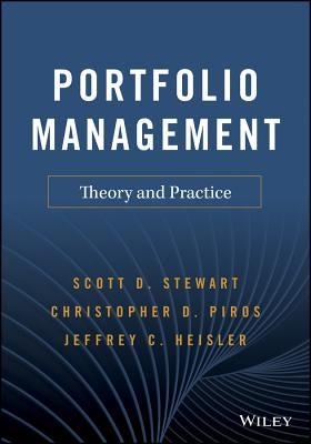 Portfolio Management: Theory and Practice by Stewart, Scott D.