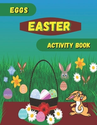 Eggs Easter Activity Book: Easter book with coloring, mazes, sudoku, DOT TO DOT, math, and drawing for children - Easter gift for children by Planet, Activity