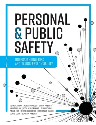 Personal and Public Safety: Understanding Risk and Taking Responsibility by Taveira, Alvaro D.