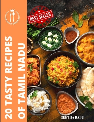 20 Tasty Recipes of Tamil Nadu by Babu, Geetha