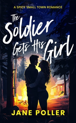 The Soldier Gets His Girl by Poller, Jane
