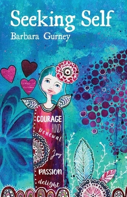 Seeking Self by Gurney, Barbara