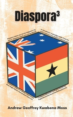 Diaspora3 by Moss, Andrew Geoffrey Kwabena