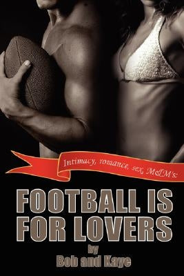 Football is For Lovers by Bob