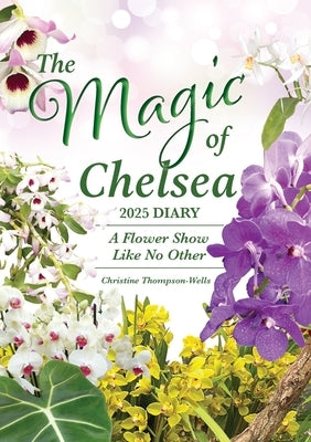 The Magic of Chelsea Diary 2024 by Thompson-Wells