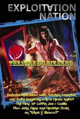 Exploitation Nation #3: Theatre Du Bizarro (2nd Printing) by Lane, Jason