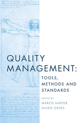 Quality Management: Tools, Methods and Standards by Sartor, Marco