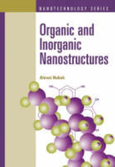 Organic and Inorganic Nanostructures by Nabok, Alexei