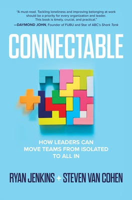 Connectable: How Leaders Can Move Teams from Isolated to All in by Jenkins, Ryan