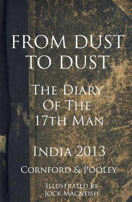 From Dust to Dust - Illustrated by Pooley, Jeremy
