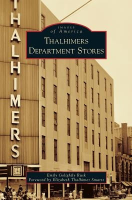 Thalhimers Department Stores by Rusk, Emily Golightly
