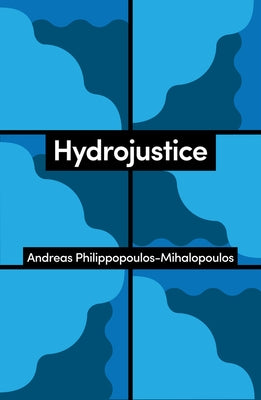 Hydrojustice by Philippopoulos-Mihalopoulos, Andreas