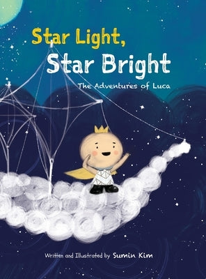 Star Light, Star Bright: The Adventures of Luca by Kim, Sumin